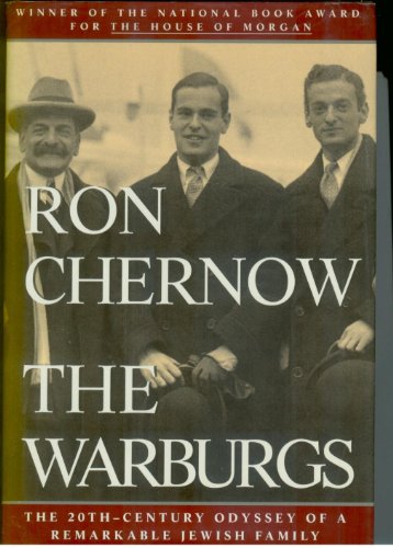 Beispielbild fr The Warburgs: The Twentieth-Century Odyssey of a Remarkable Jewish Family zum Verkauf von ThriftBooks-Atlanta