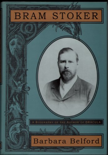 Stock image for Bram Stoker : A Biography of the Author of "Dracula" for sale by Better World Books: West