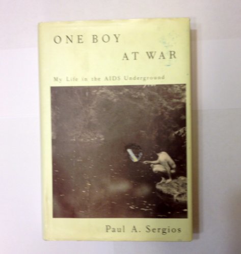 Imagen de archivo de One boy at war : my life in the AIDS underground a la venta por Inkberry Books