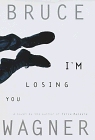 Stock image for I'm Losing You: for sale by SecondSale