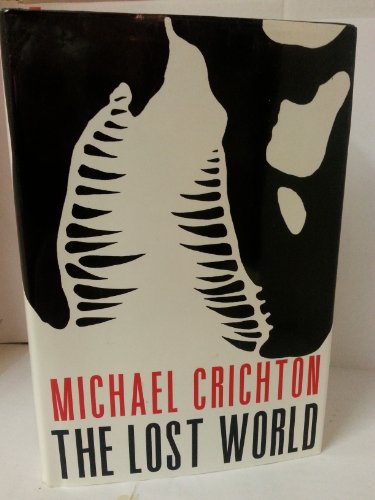 The Lost World : A Novel - Crichton, Michael