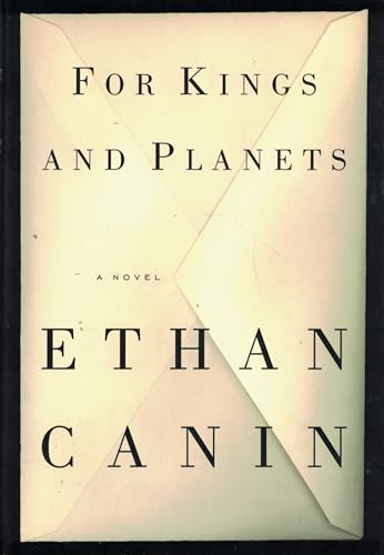 FOR KINGS AND PLANETS: A Novel