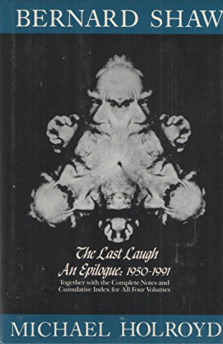 9780679419877: Bernard Shaw 1950-1991: The Last Laugh: 4
