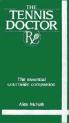 The Tennis Doctor RX - The essential courtside companion (9780679419938) by Alexander McNab