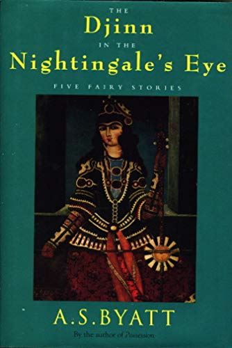 9780679420088: The Djinn in the Nightingale's Eye: Five Fairy Stories