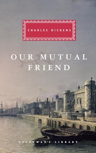 9780679420286: Our Mutual Friend: Introduction by Andrew Sanders (Everyman's Library Classics Series)