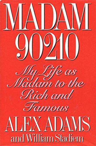 Beispielbild fr Madam 90210: My Life as Madam to the Rich and Famous zum Verkauf von Wonder Book