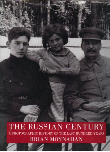 Beispielbild fr The Russian Century: A Photographic History of Russia's 100 Years zum Verkauf von Once Upon A Time Books
