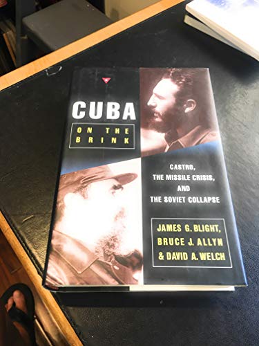 Stock image for Cuba on the Brink : Castro, the Missile Crisis, and the Soviet Collapse for sale by Better World Books