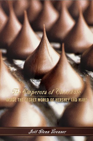 9780679421900: The Emperors of Chocolate: Inside the Secret World of Hershey and Mars