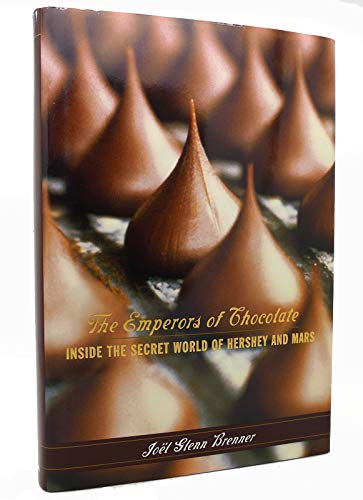 Stock image for The Emperors of Chocolate: Inside the Secret World of Hershey and Mars for sale by Big River Books