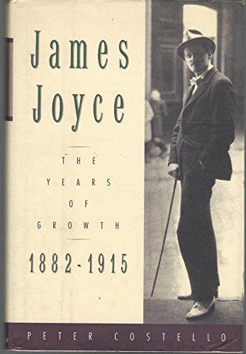 9780679422013: James Joyce: The Years of Growth 1882-1915