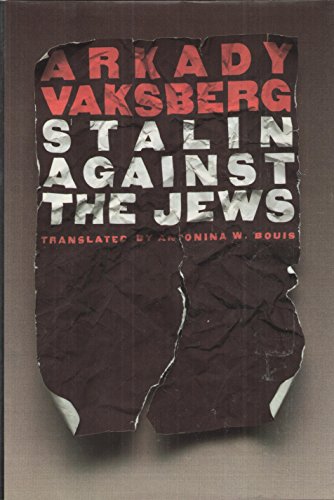 Beispielbild fr Stalin Against the Jews zum Verkauf von Better World Books