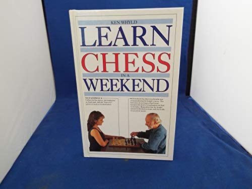 Stock image for Learn Chess in a Weekend for sale by Better World Books