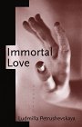 9780679422570: Immortal Love: Stories