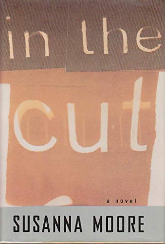 Stock image for In the Cut: a Novel for sale by beat book shop