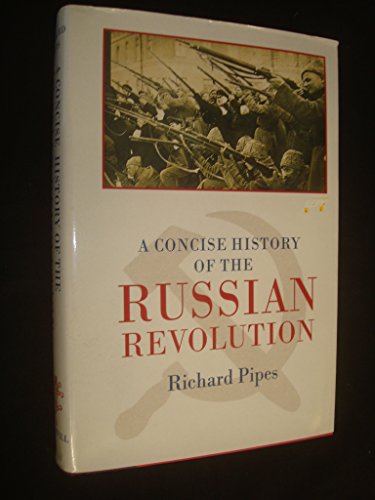 Beispielbild fr A Concise History of the Russian Revolution zum Verkauf von Better World Books