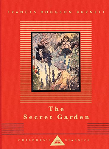 Imagen de archivo de The Secret Garden: Illustrated by Charles Robinson (Everyman's Library Children's Classics Series) a la venta por ThriftBooks-Atlanta