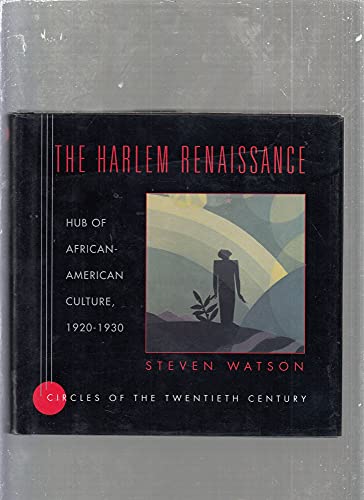 Imagen de archivo de The Harlem Renaissance: Hub of African-American Culture, 1920-1930 (Circles of the Twentieth Century) a la venta por HPB-Ruby