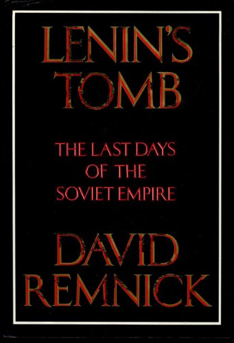 Imagen de archivo de Lenins Tomb: The Last Days of the Soviet Empire a la venta por Read&Dream