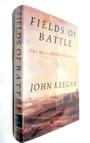 Imagen de archivo de Fields of Battle: The Wars for North America a la venta por SecondSale