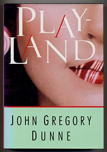 Playland - Dunne, John Gregory