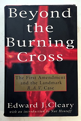 Stock image for Beyond the Burning Cross:: The First Amendment and the Landmark R.A.V. Case for sale by More Than Words