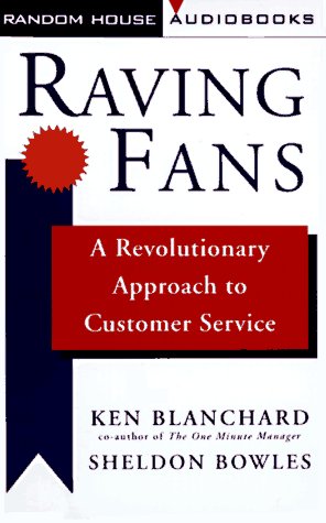 Imagen de archivo de Raving Fans: A Revolutionary Approach to Customer Service a la venta por The Yard Sale Store