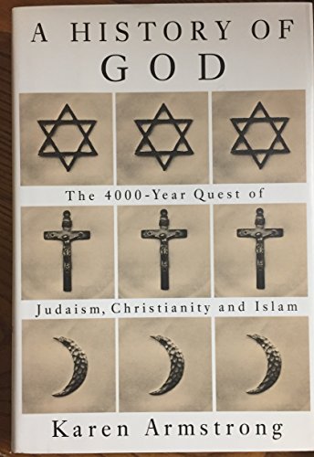 9780679426004: A History of God: The 4000 Year Quest of Judaism, Christianity and Islam