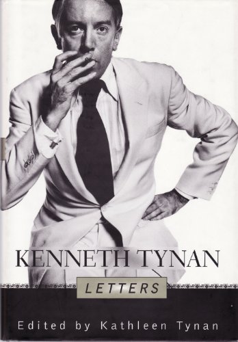 Imagen de archivo de Kenneth Tynan: LETTERS a la venta por Dan Pope Books