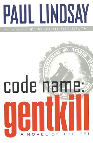 Beispielbild fr Code Name: GENTKILL:: A Novel of the FBI zum Verkauf von Goodwill of Colorado