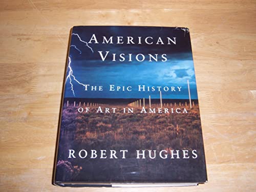 American Visions: The Epic History of Art in America (SIGNED)