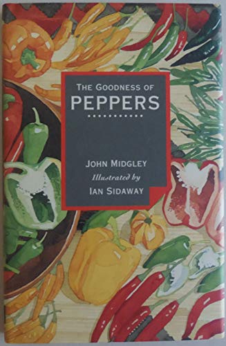 Imagen de archivo de The Goodness of Peppers a la venta por Wonder Book