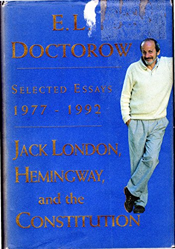 Jack London, Hemingway and the Constitution: Selected Essay, 1977-1992