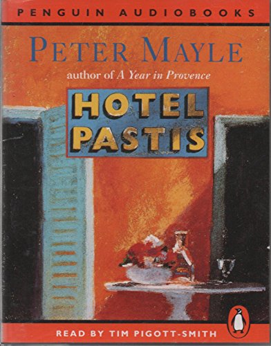 Stock image for Hotel Pastis: A Novel of Provence Audio Cassette for sale by Library House Internet Sales