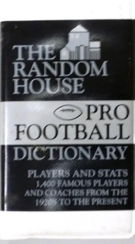 Imagen de archivo de The Random House Pro Football Dictionary a la venta por Samuel H. Rokusek, Bookseller