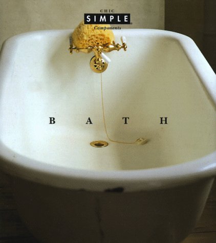 9780679427636: Chic Simple: Bath (Chic Simple Components)