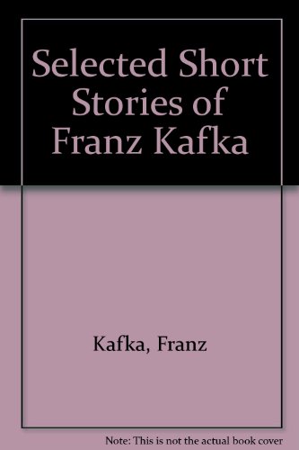 Beispielbild für Selected Short Stories of Franz Kafka zum Verkauf von Hippo Books