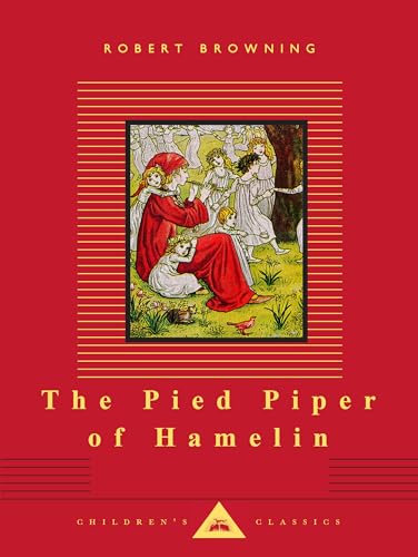 Beispielbild fr The Pied Piper of Hamelin (Everyman's Library Children's Classics Series) zum Verkauf von HPB-Ruby