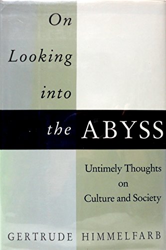 Beispielbild fr On Looking Into The Abyss: Untimely Thoughts on Culture and Society zum Verkauf von Wonder Book
