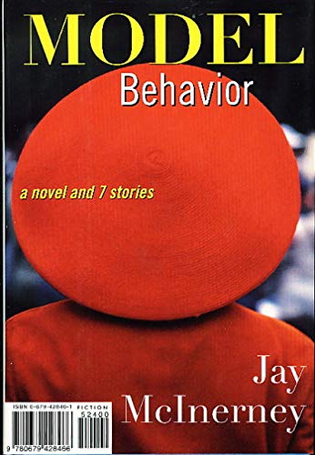 Imagen de archivo de Model Behavior. A Novel and 7 Stories a la venta por Hylaila - Online-Antiquariat