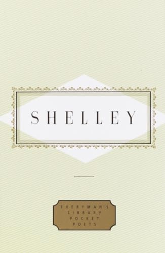 Imagen de archivo de Shelley: Poems (Everymans Library Pocket Poets Series) a la venta por New Legacy Books