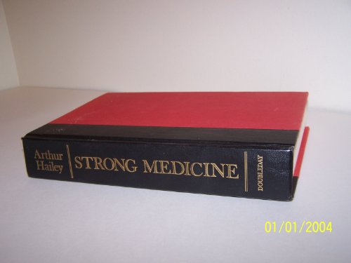 9780679429807: Strong Medicine: What's Wrong with America's Health Care System and How We Can Fix It