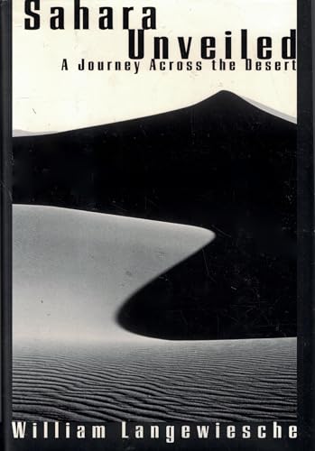 Beispielbild fr SAHARA UNVEILED: A Journey Across the Desert zum Verkauf von Wonder Book