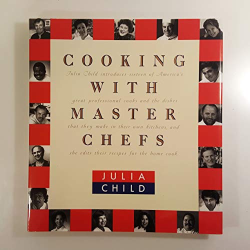 Beispielbild fr Cooking With Master Chefs zum Verkauf von Reliant Bookstore