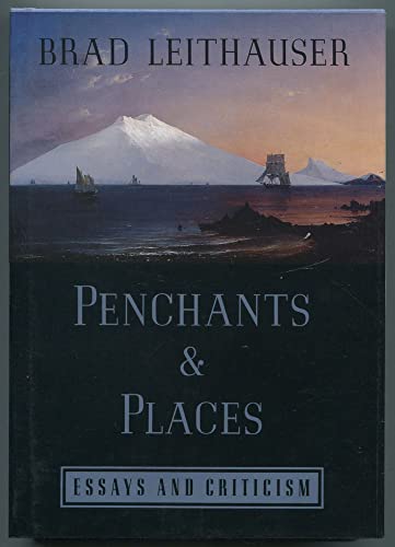 Stock image for Penchants and Places : Essays and Criticism for sale by Better World Books