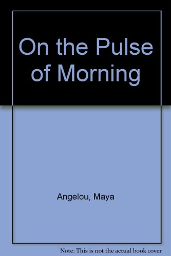 9780679430117: On the Pulse of Morning
