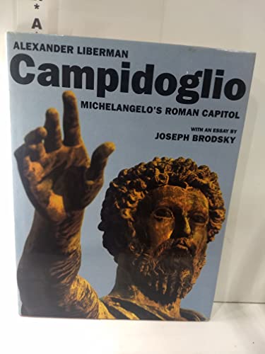 Imagen de archivo de Campidoglio: Michelangelo's Roman Capitol a la venta por Virginia Martin, aka bookwitch