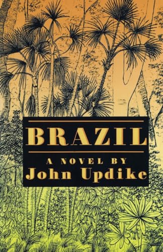 Brazil: A Novel [First Edition]