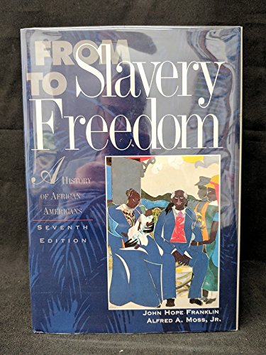 Beispielbild fr From Slavery to Freedom : A History of African Americans. zum Verkauf von Kloof Booksellers & Scientia Verlag